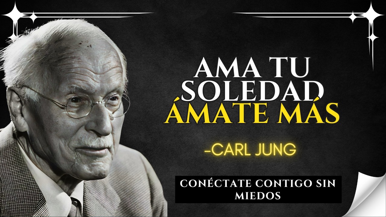 Conecta Contigo Misma: Jung te Ense&ntilde;a a Amar Estar Sola