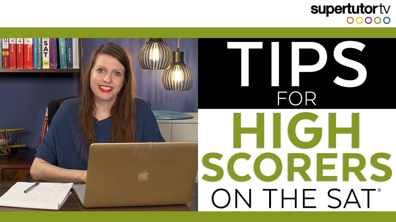 SAT® Tips for High Scorers!