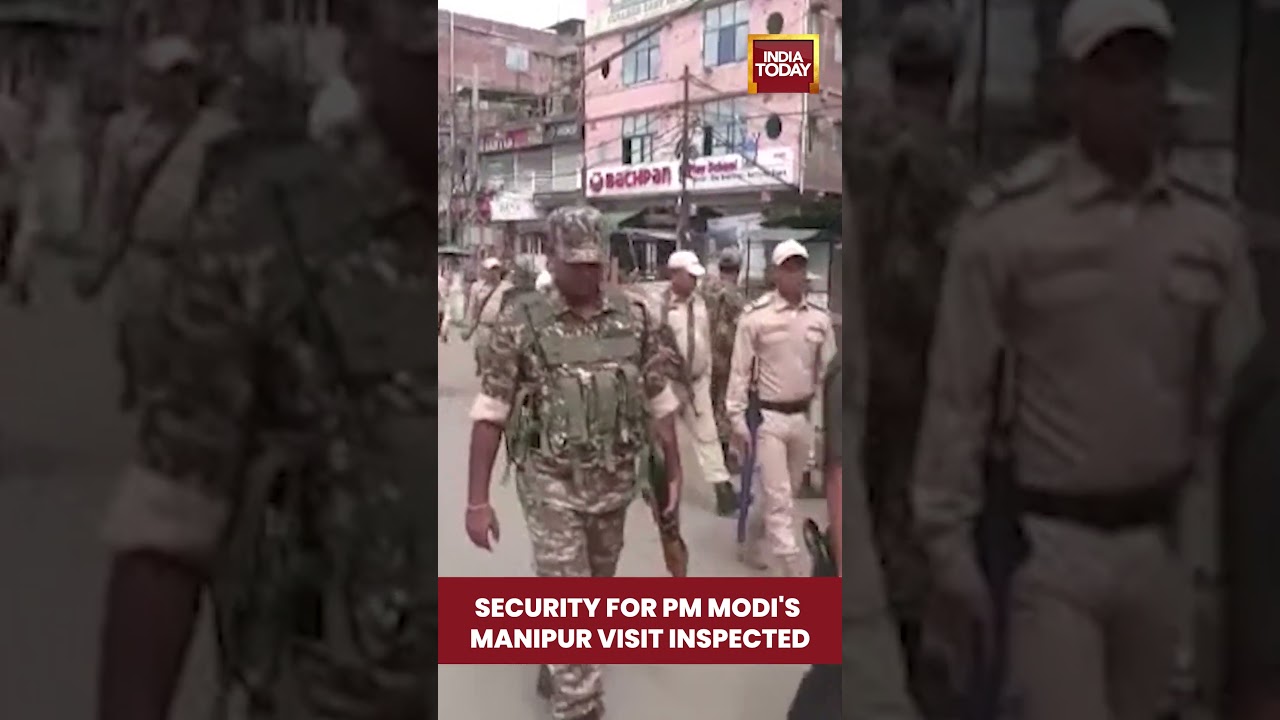 PM Modi to visit Manipur; Security arrangements reviewed #shorts #indiatoday #pmmodi