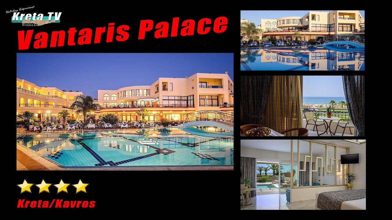 Strandhotel Kreta / Vantaris Palace in Kavros / Pools, Meer & Erholung