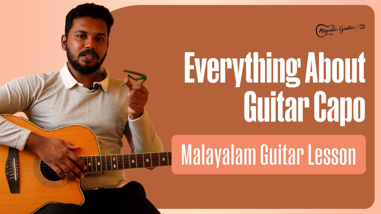 Everything About Guitar Capo | Malayalam Beginner Guitar Lesson
