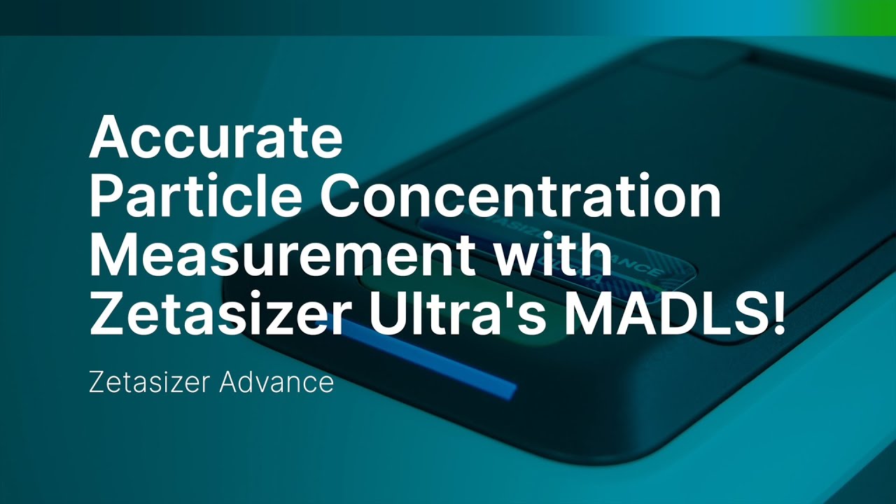Accurate Particle Concentration Measurement with Zetasizer Ultra's MADLS!