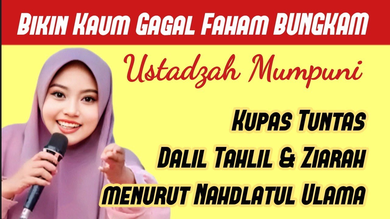 Ustadzah Mumpuni Bungkam Kaum Gagal Faham karena Dalil Tahlil & Ziarah Kubur Sederhana 