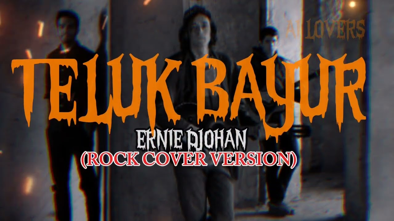 TELUK BAYUR||ERNIE DJOHAN ROCK VERSION. #rock #rockcover #musicai 