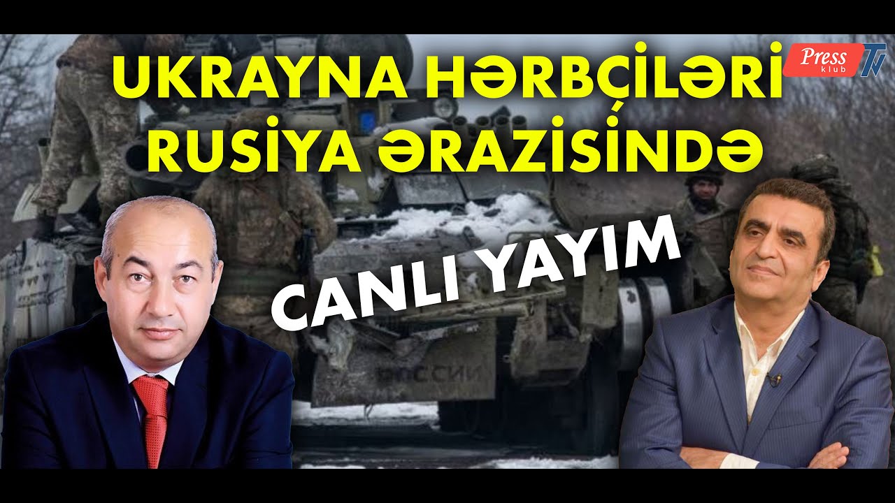 Müharibə şiddətlənir: Ukrayna hərbçiləri Rusiya ərazisinə girdi