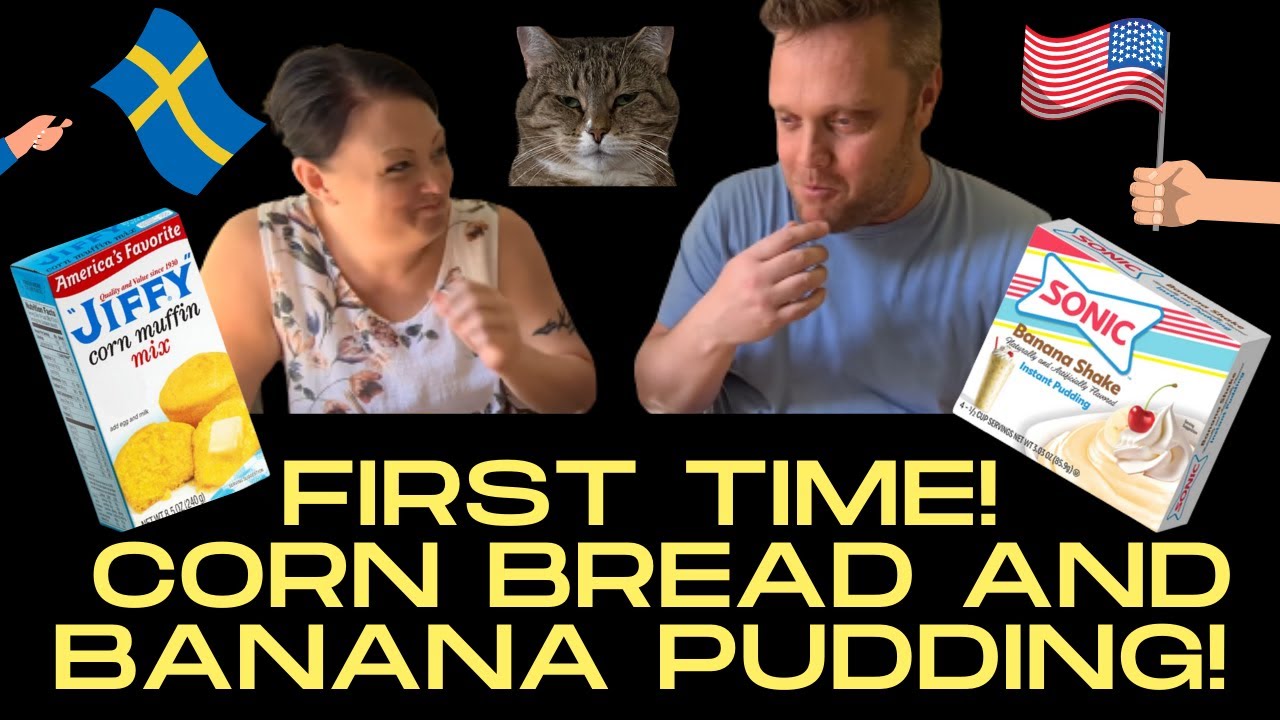 First time: Swedes cook and try American cornbread and banana pudding!