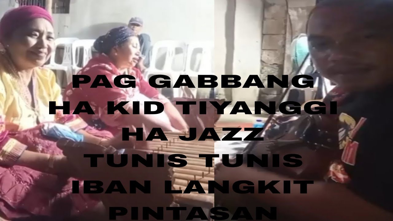 PAGGABBANG HA TANJUNG JOLO SULU  MALOOY  DAHAN NAG TUNIS TUNIS IBAN LANGKIT PINTASAN