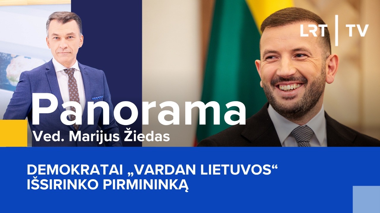 Demokratai &bdquo;Vardan Lietuvos&ldquo; i&scaron;sirinko pirmininką | Panorama | 2026-07-25