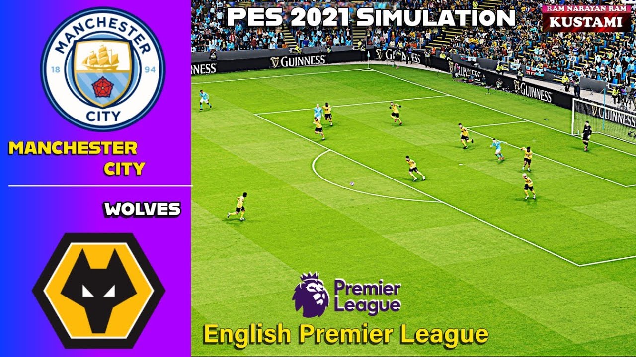 🔴Manchester City vs Wolves⚽EPL Thriller⚽PES 2021 Simulation 😱🔥