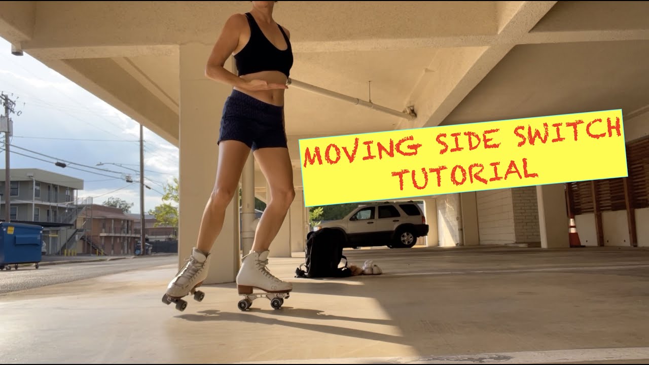 MOVING SIDE SWITCH - Roller Skate Tutorial