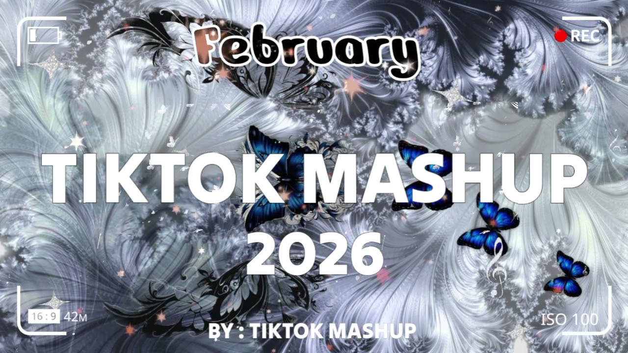 TikTok Mashup february 💙2026💙 (Not Clean