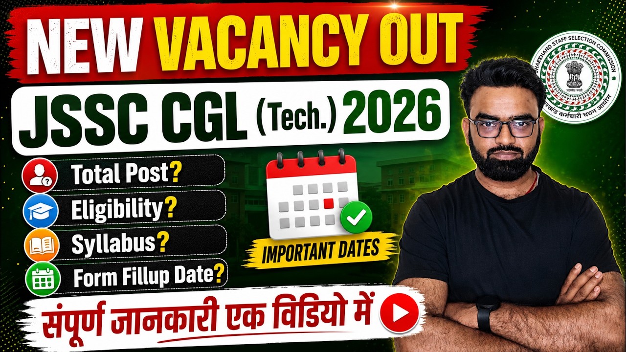 🔥 JSSC CGL (Tech.) 2026 Notification Out | Total Post, Eligibility, Syllabus & Form Date Full Detail