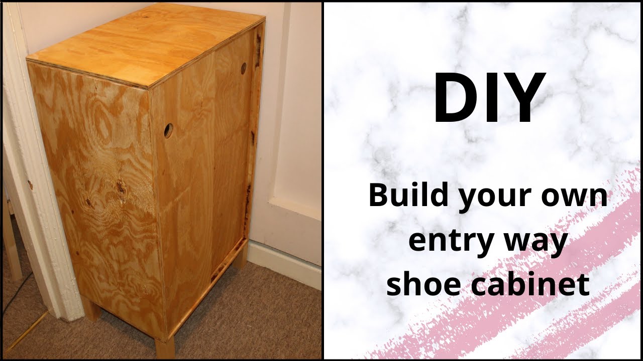 DIY - ENTRY WAY SHOE CABINET