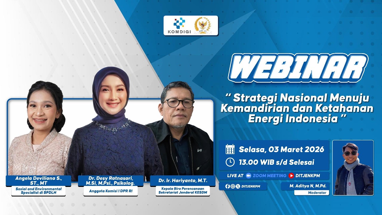 Webinar “Strategi Nasional Menuju Kemandirian dan Ketahanan Energi Indonesia”