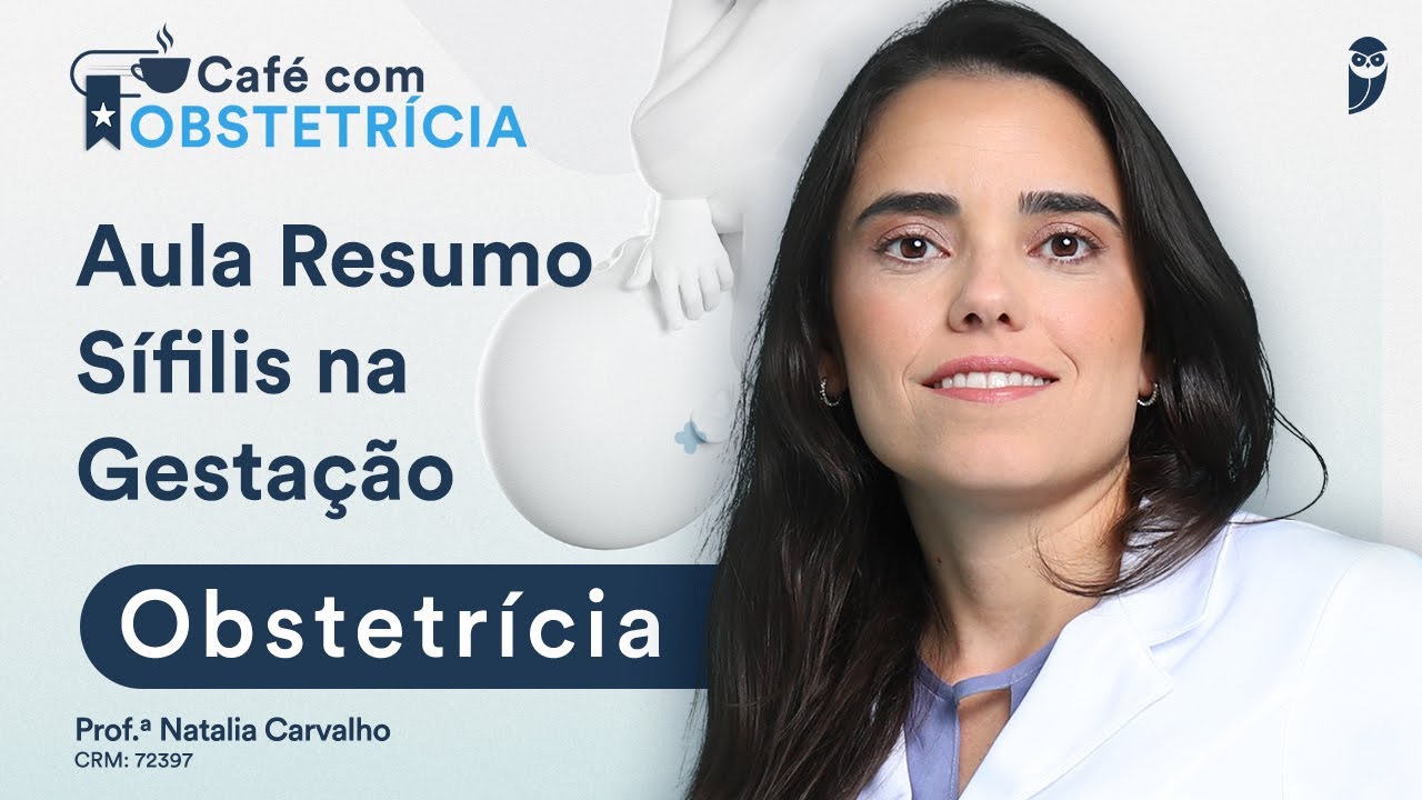 Resumo de Sífilis na Gestação - Café com Obstetrícia
