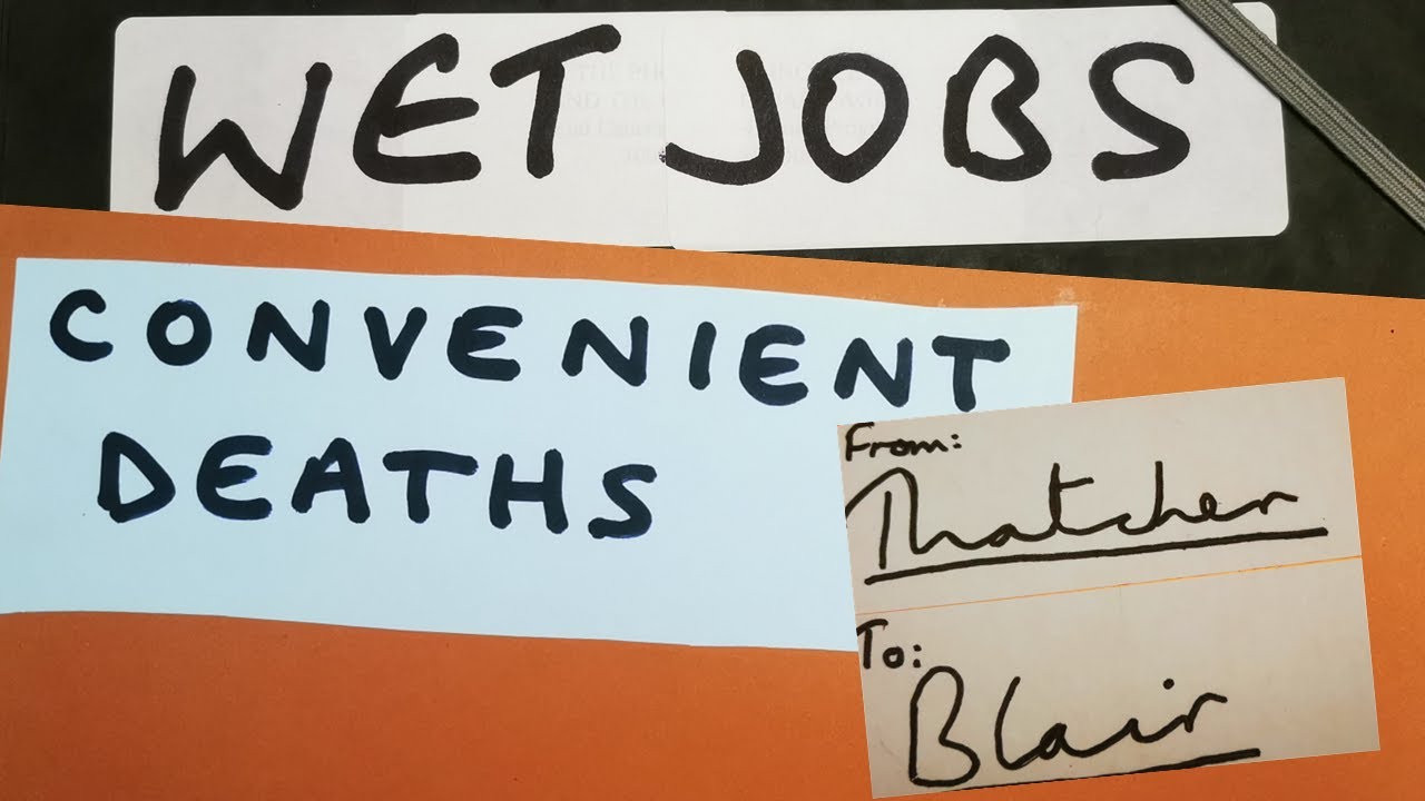 Wet Jobs: Convenient Deaths from Thatcher to Blair
