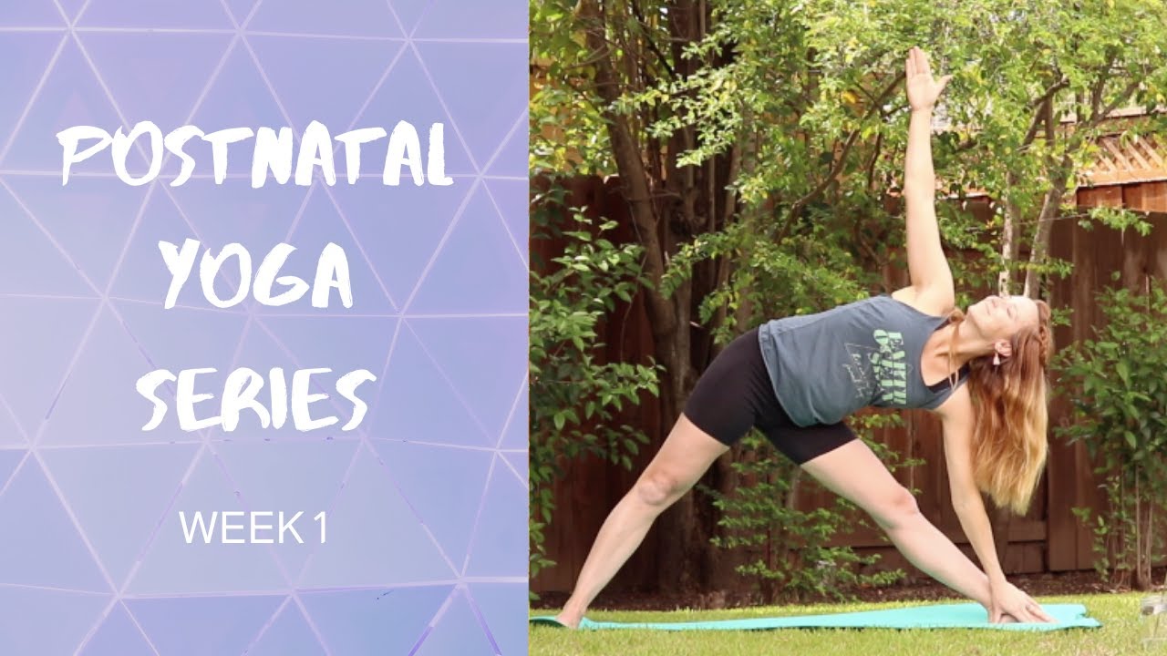 Postnatal Yoga & Pilates Series- Week 1/6: Reclaim Your Body & Feel Strong- Weekly Free Yoga Class