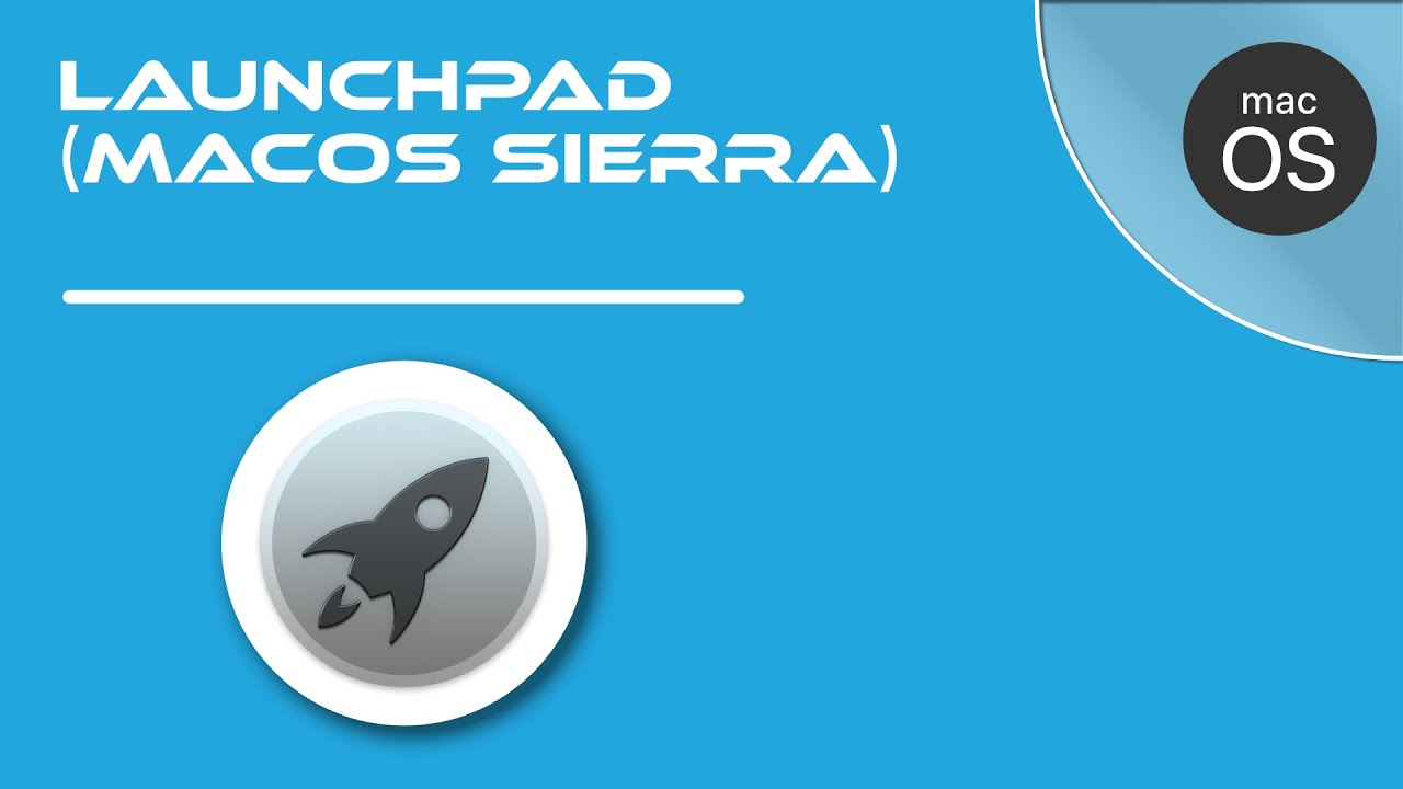 08- Launchpad en MAC 🚀