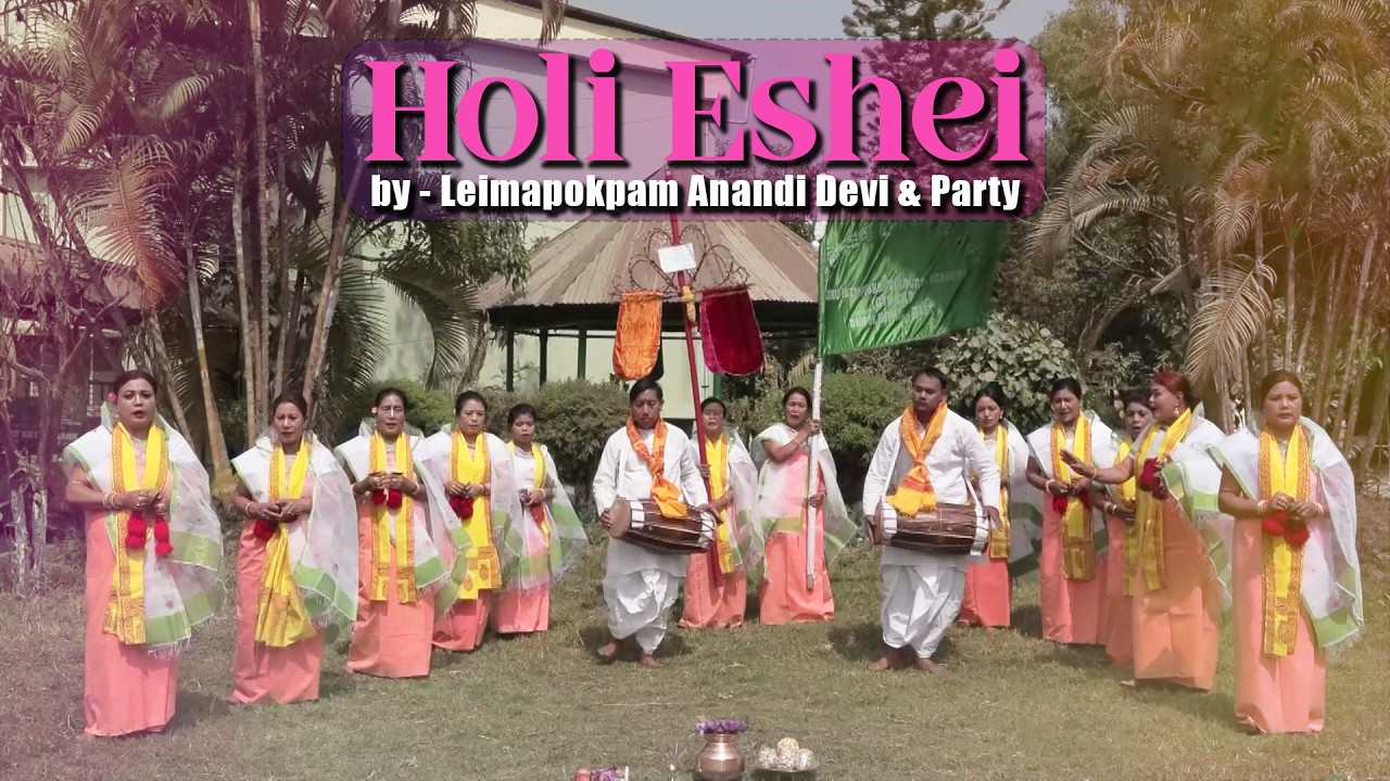 Holi Eshei | Leimapokpam Anandi Devi & Party