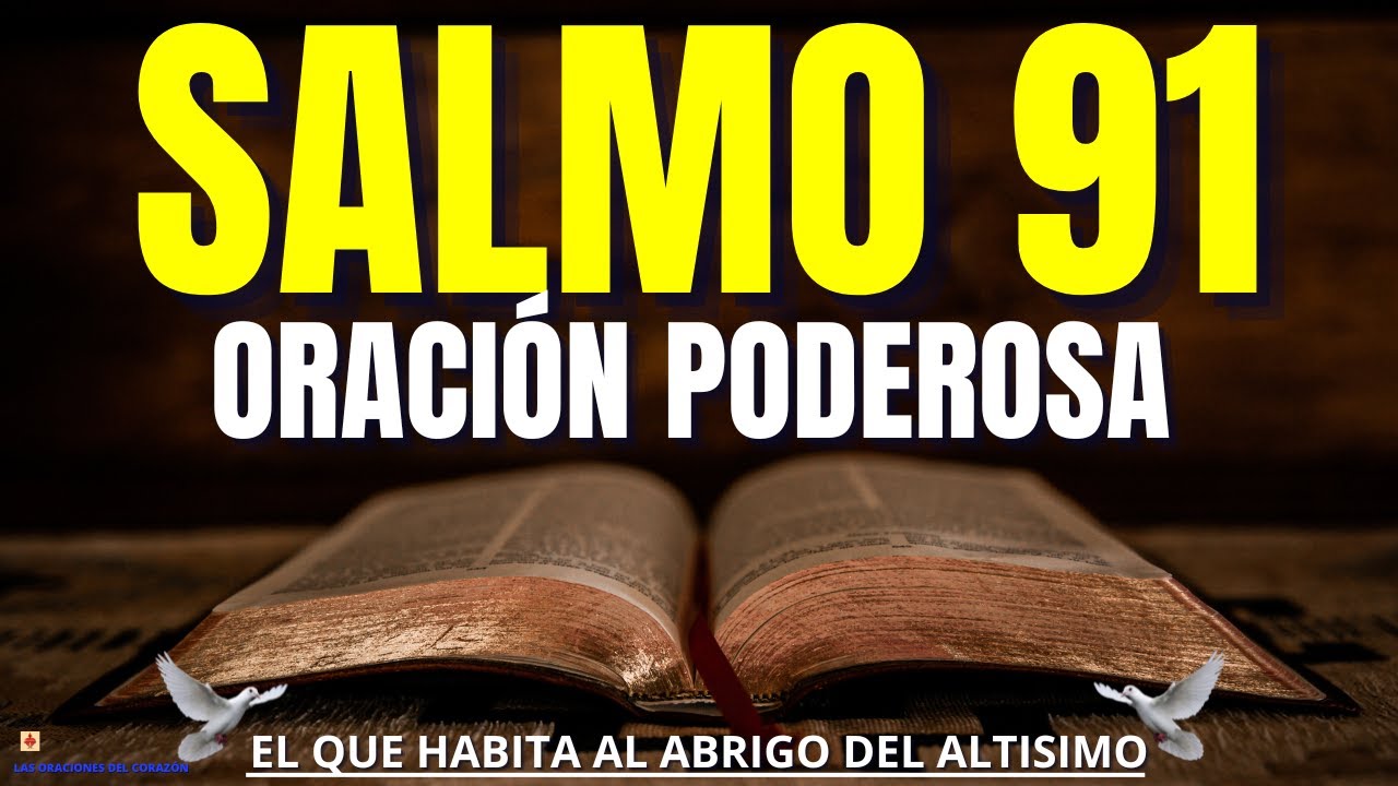 SALMO 91 La Oración MÁS Poderosa de la NOCHE