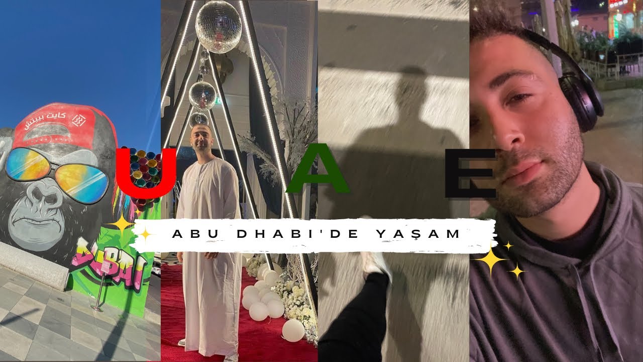 Abu Dhabi ’ De Yaşam | “ Katı kuralları var . Açıkçası Zorlanır mıyım diye çok düşündüm. “