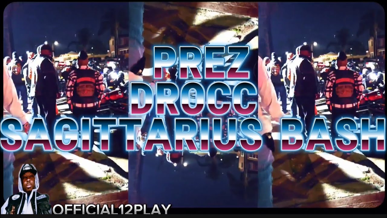 PREZ DROCC SAGITTARIUS BASH WITH 12PLAY & DOWNSHIFT 🔥🔥🔥💪🏾