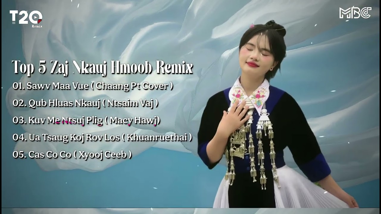 TOP 5 ZAJ NKAUJ HMOOB REMIX( No Tsi Yog Thawj Zaug ) CỰC CHÁY 2026