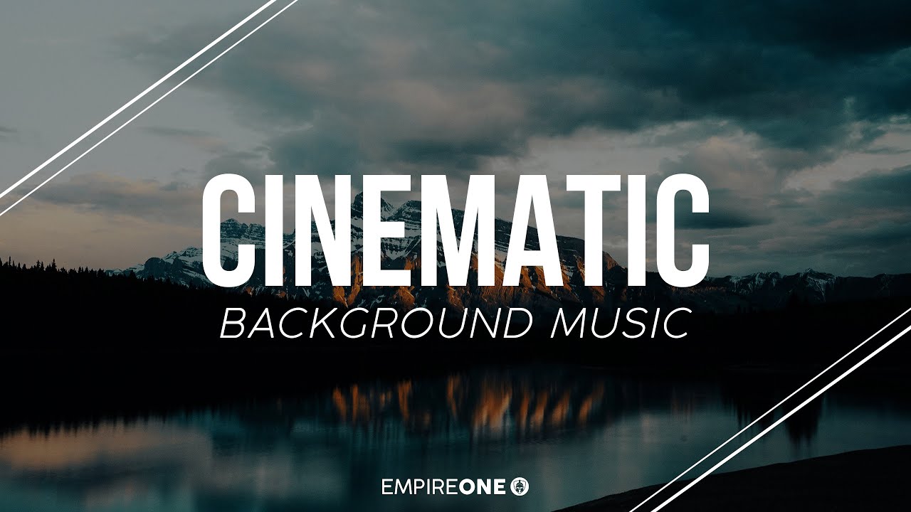 Epic Cinematic Background Music For Videos