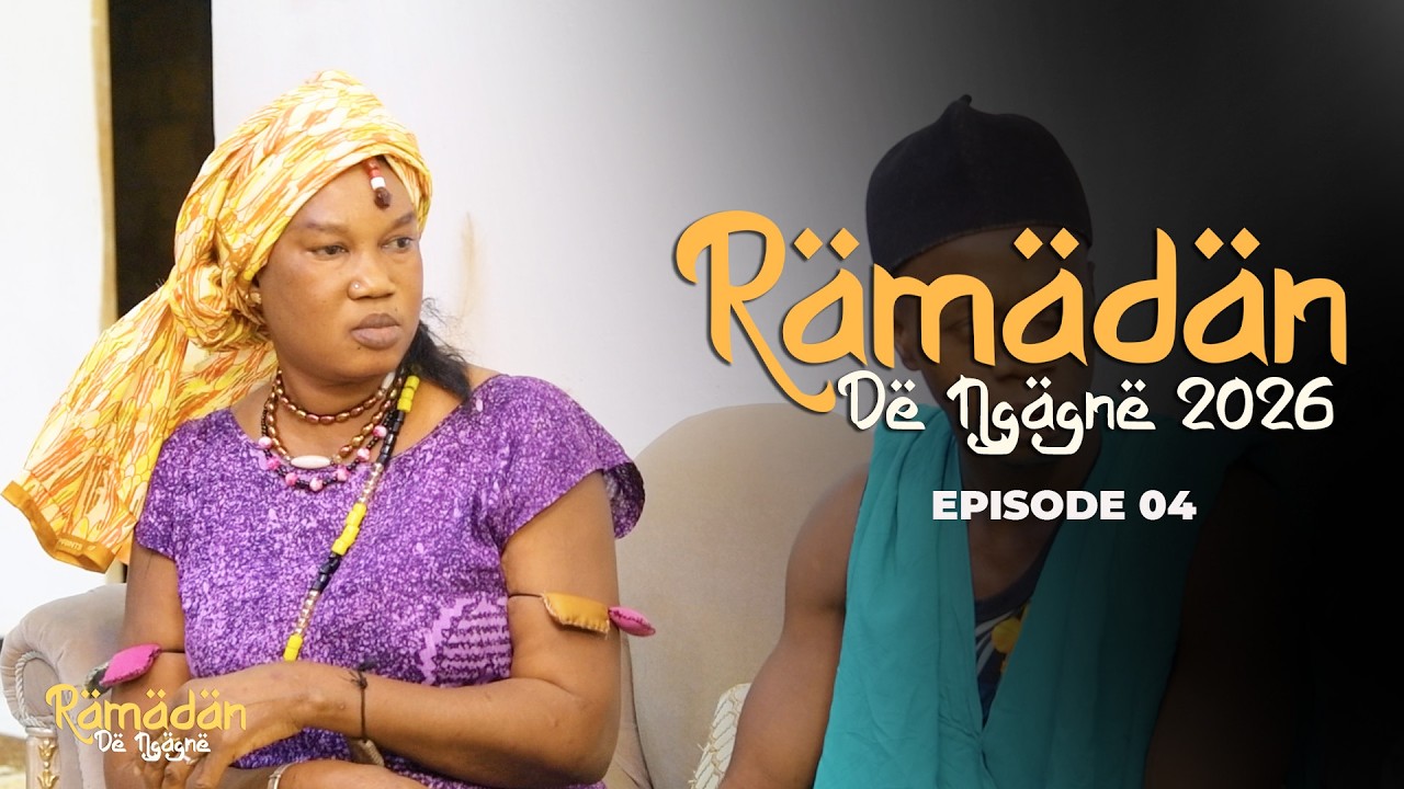 RAMADAN DE NGAGNE 2026 - EPISODE 04