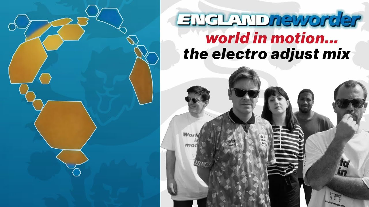 Englandneworder - World In Motion (The Electro Adjust Mix)