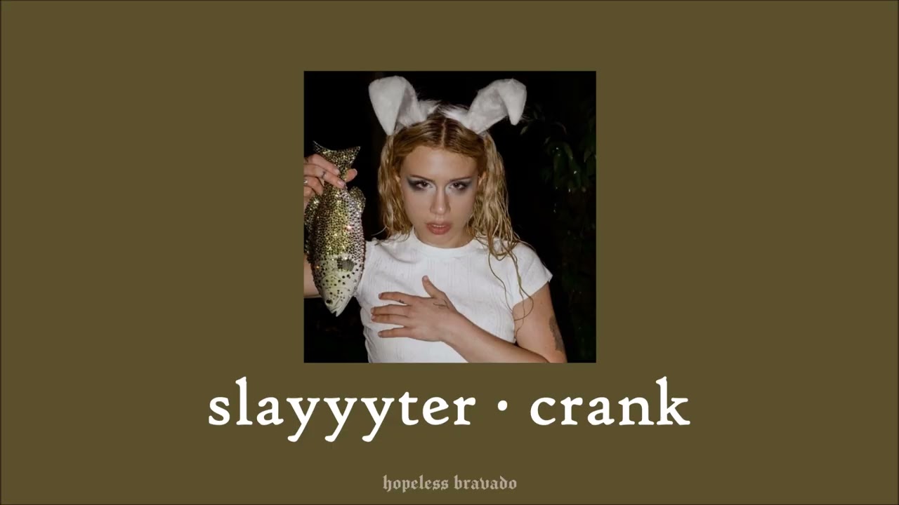 slayyyter - crank (slowed & reverb)
