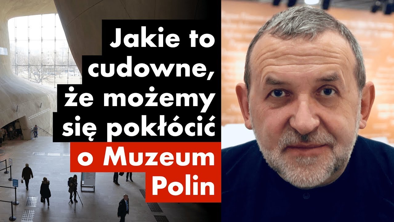 Jakie to cudowne, że możemy się pokł&oacute;cić o Muzeum Polin