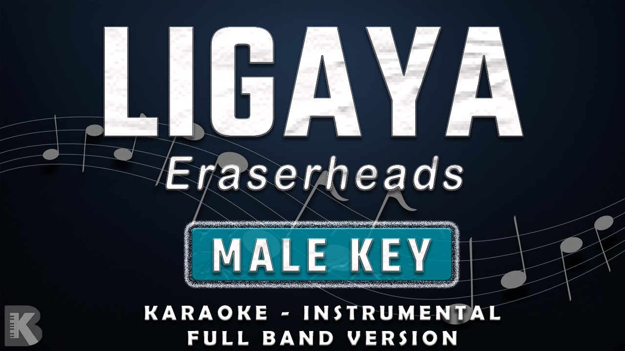 LIGAYA - KARAOKE - INSTRUMENTAL - ERASERHEADS