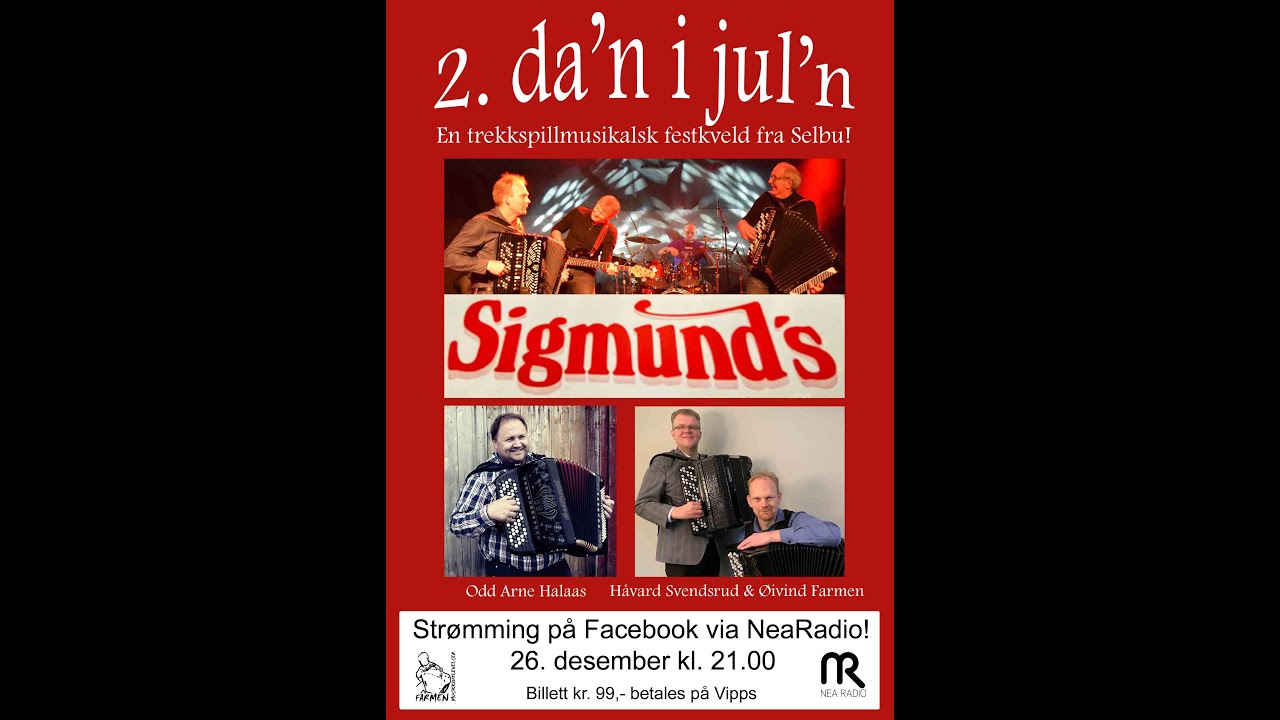 2 da'n i jul'n - Sigmund's, Odd Arne Halaas, Håvard Svendsrud & Øivind Farmen