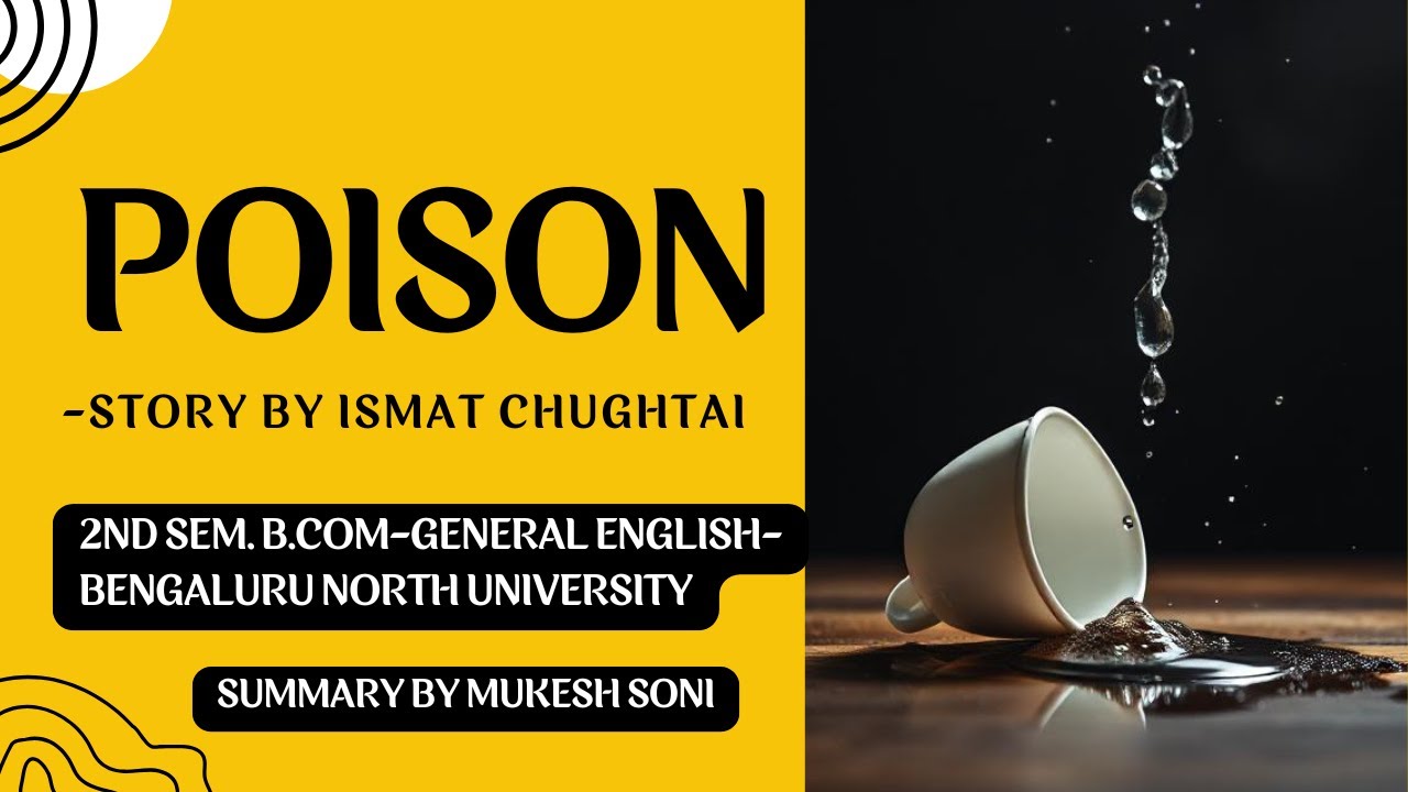 Poison - Story by Ismat Chughtai- SUMMARY-BNU - 2nd Sem. B.Com-General English