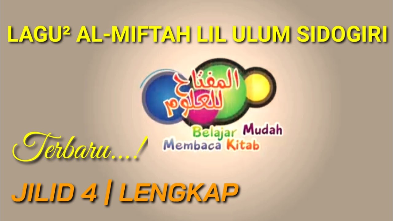 LAGU² AL-MIFTAH LIL ULUM SIDOGIRI|| Jilid 4 Lengkap