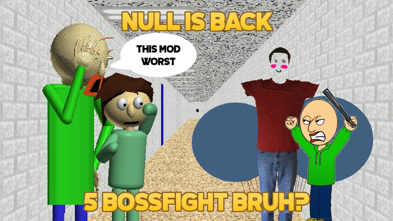 5 bossfight in One Game?! | Null Is Back [Baldi's Basics Mod]