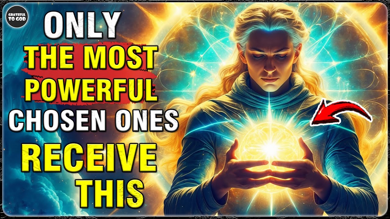 God’s Chosen Ones, 5 Spiritual Gifts That Only the Most Powerful Among You Receive | GRATEFUL TO GOD