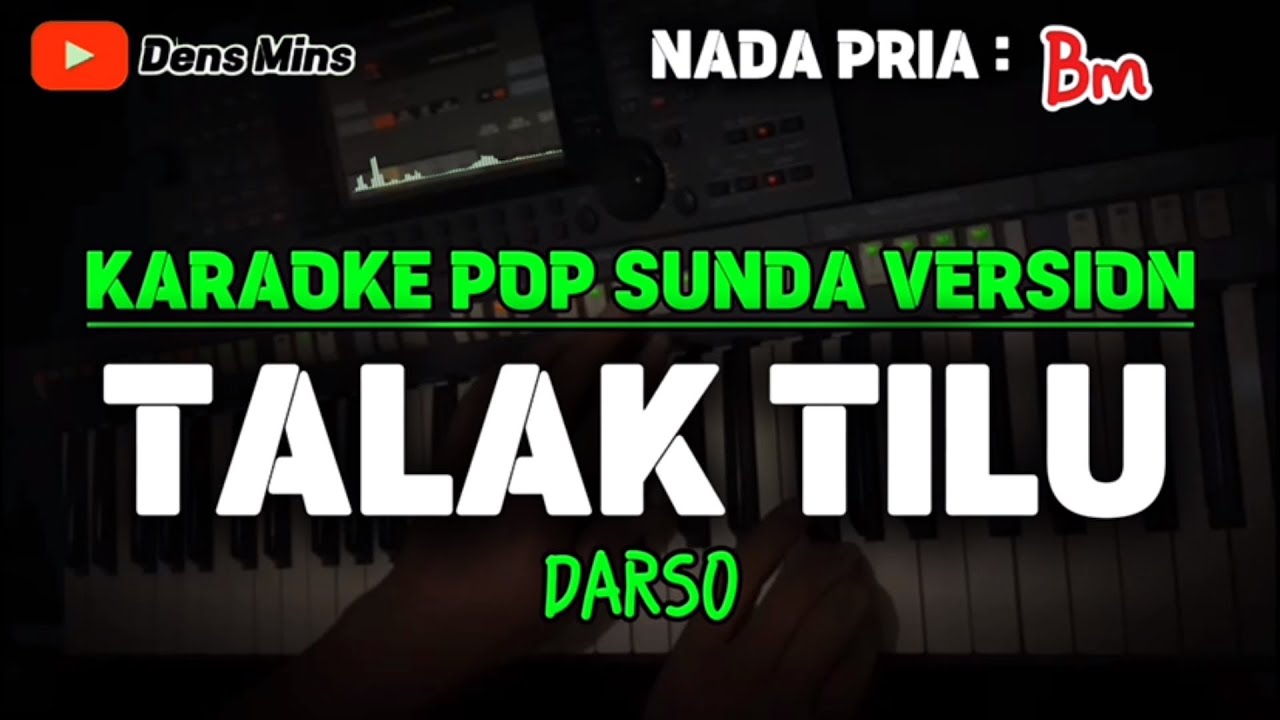 TALAK TILU ~ DARSO || KARAOKE POP SUNDA VERSION - NADA PRIA