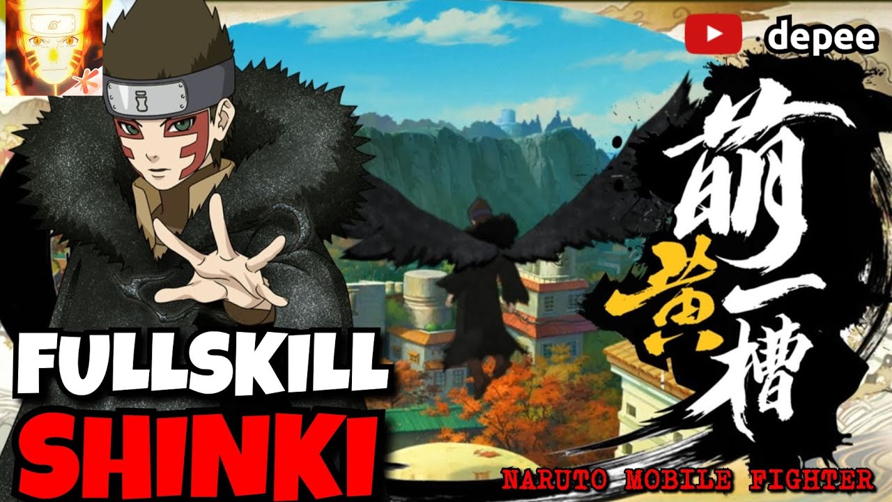Review Fullskill Shinki [Boruto] - Naruto Mobile Fighter