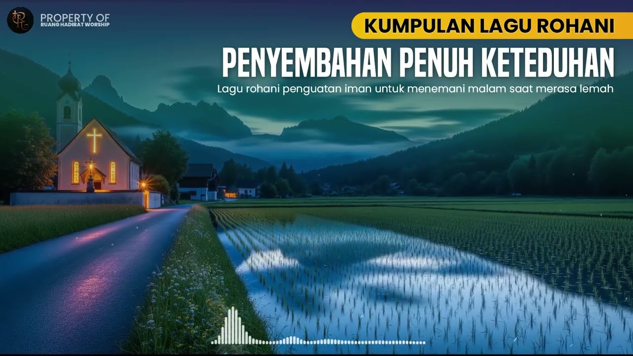 Lagu Rohani Penyejuk Hati Saat Lelah | Penyembahan yang Membawa Damai #046