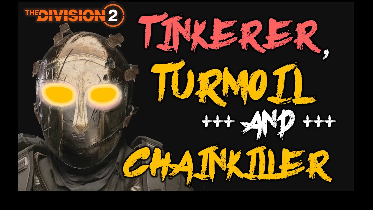*TINKERER, TURMOIL, AND CHAINKILLER* The Division 2 Tinkerer Turmoil Determined Build