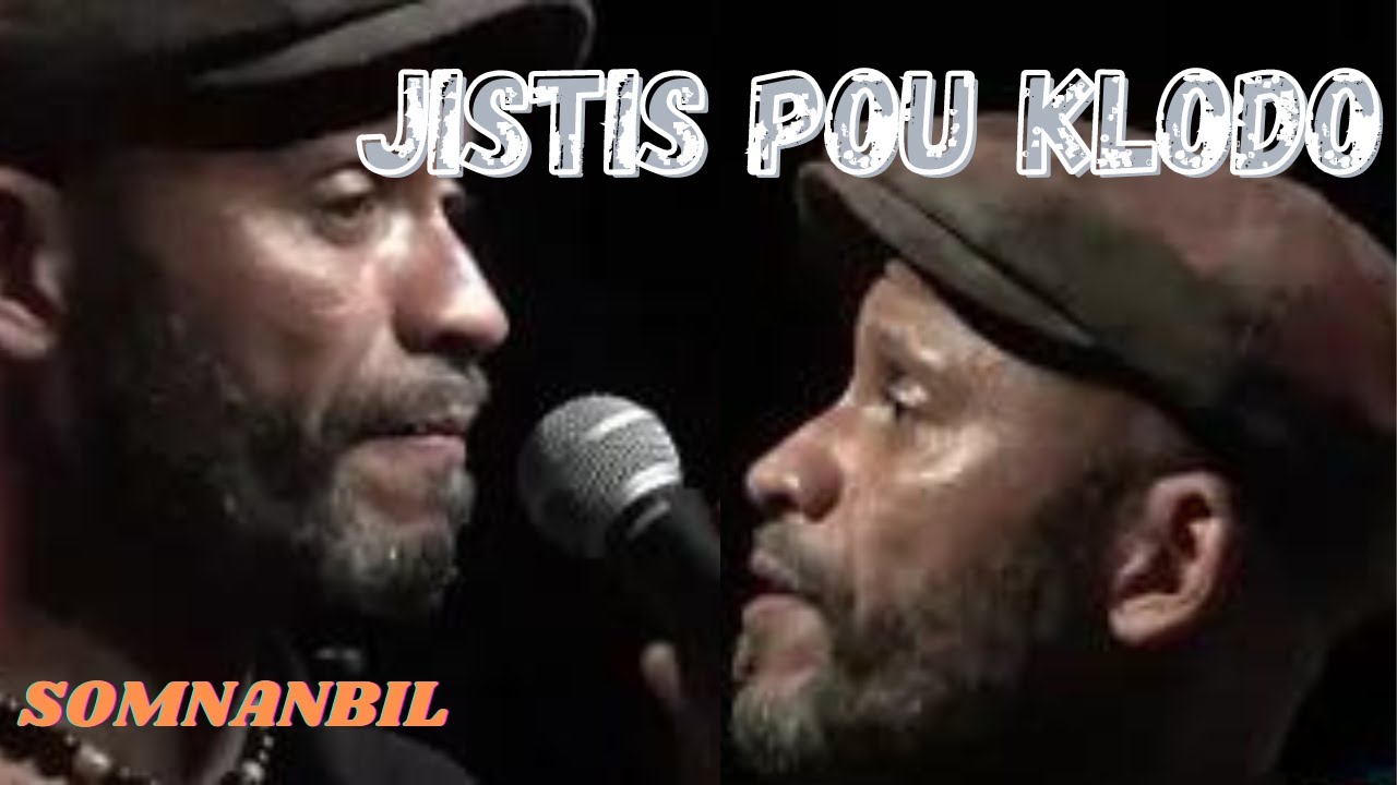 GWOKA-KALADJA-JISTIS POU KLODO-SOMNANBIL-JONY LEROND-JUSTICE POUR CLAUDE JEAN PIERRE