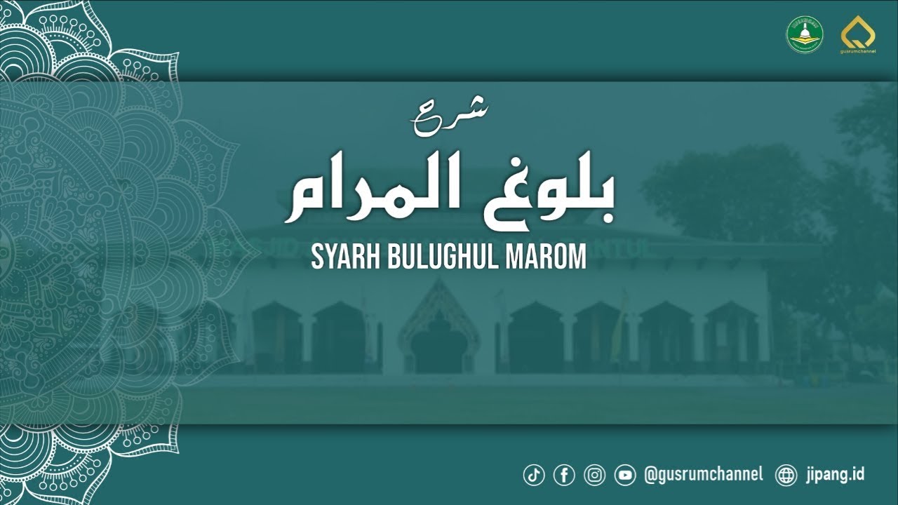 TIDAK ADA DALIL SHOLAT JUMAT HARUS 40 ORANG || KAJIAN KITAB BULUGHUL MAROM