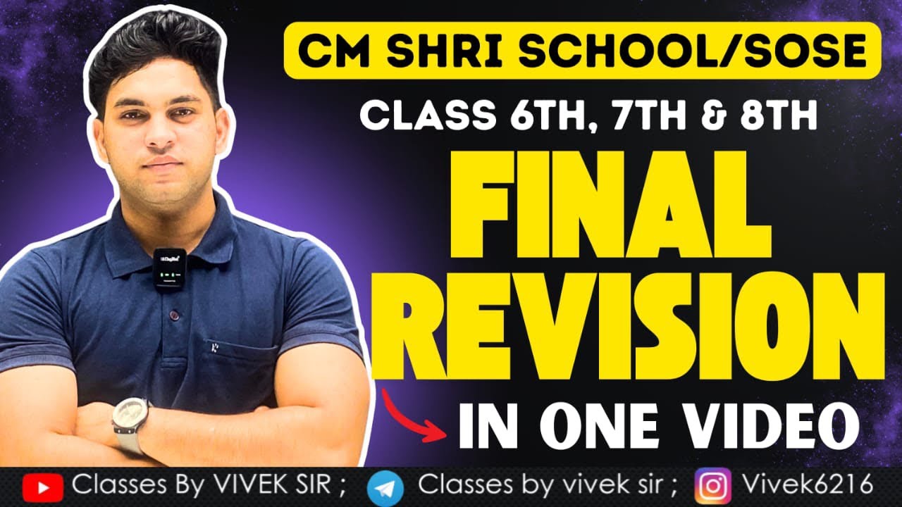 FINAL REVISION 🔥| CLASS:-6TH ,7TH & 8TH | CM SHRI SCHOOL / SOSE | BY VIVEK SIR