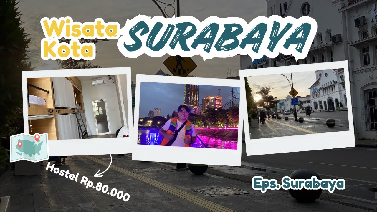 Seharian Jalan-Jalan di Kota Surabaya || Menyapa Ibukota Provinsi #2 Eps.2