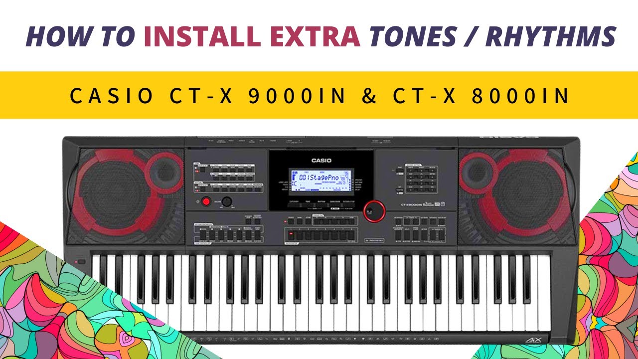 How To Install Extra Rhythm/Tone In | Casio CT-X 9000IN & 8000IN | In Hindi
