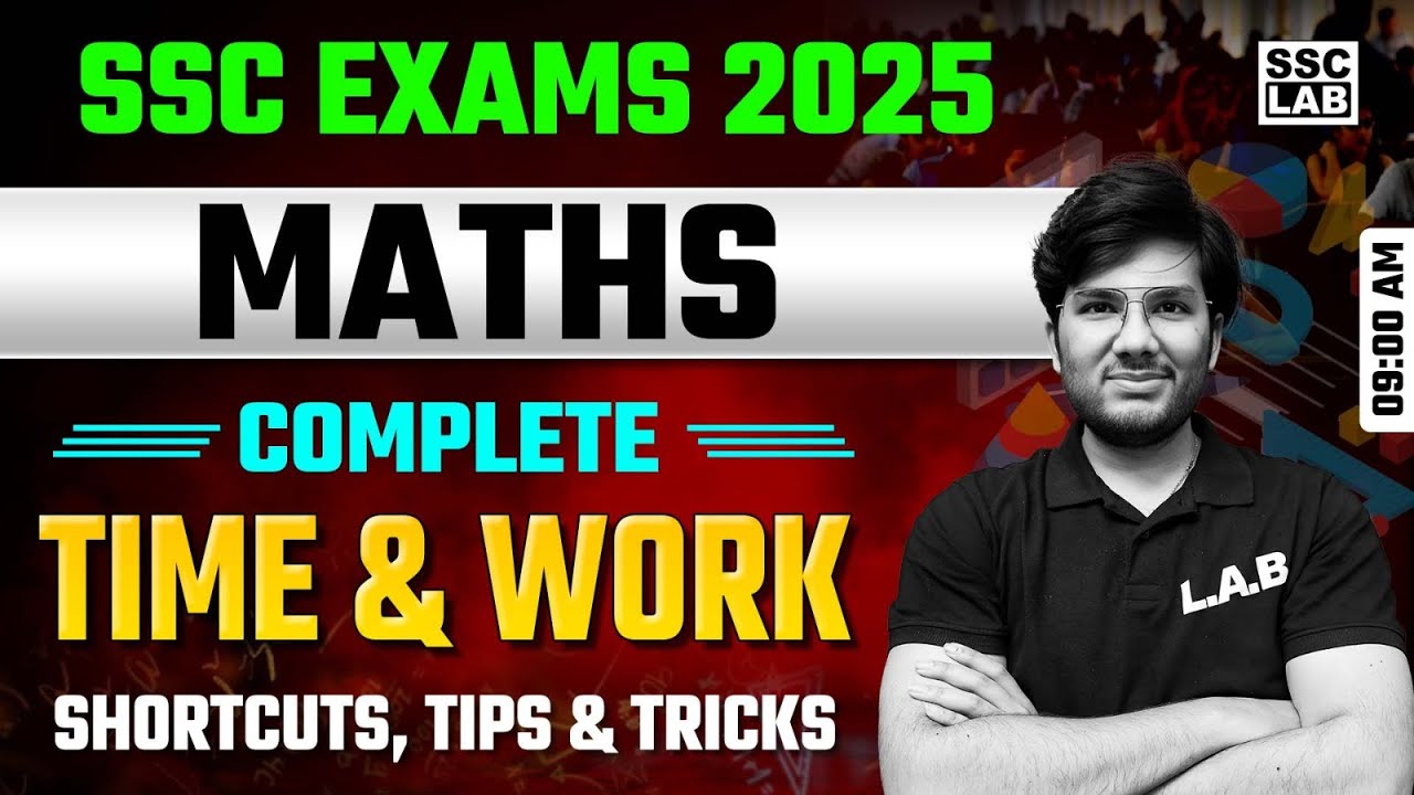 Time and Work | SSC & Railway Exams 2025 | Maths Classes by Utkarsh Sir |SSC CGL, CHSL, MTS