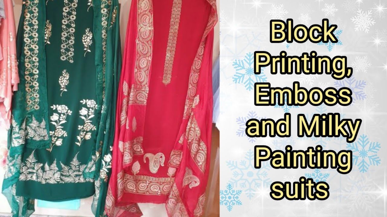 Block printing and Emboss Painting suits