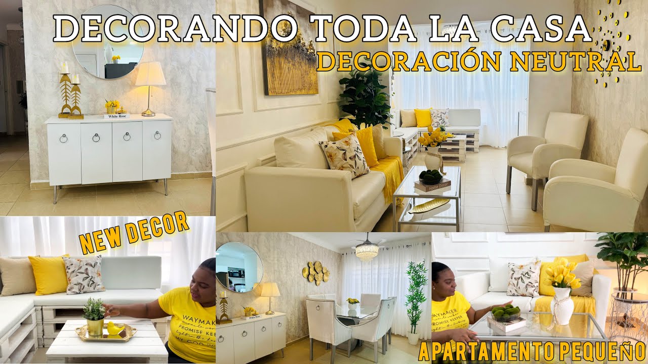 👉DECORANDO TODA LA CASA 🏡 DECORACI&Oacute;N NEUTRAL 🌼 APARTAMENTO PEQUE&Ntilde;O #home #decoracion